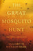The Great Mosquito Hunt and Other Adventures