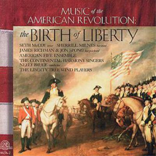 Music Of The American Revolution: The Birth Of Liberty
