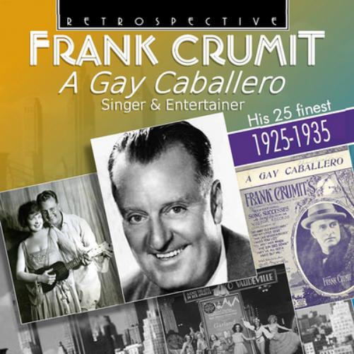 A Gay Caballero: His 25 Finest 1925-1935