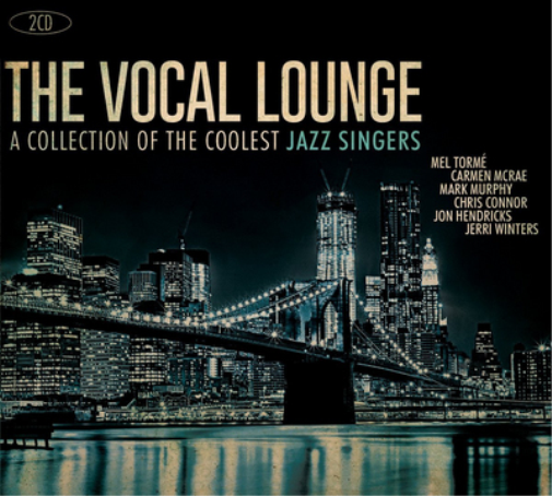 The Vocal Lounge: A Collection of the Coolest Jazz Singers