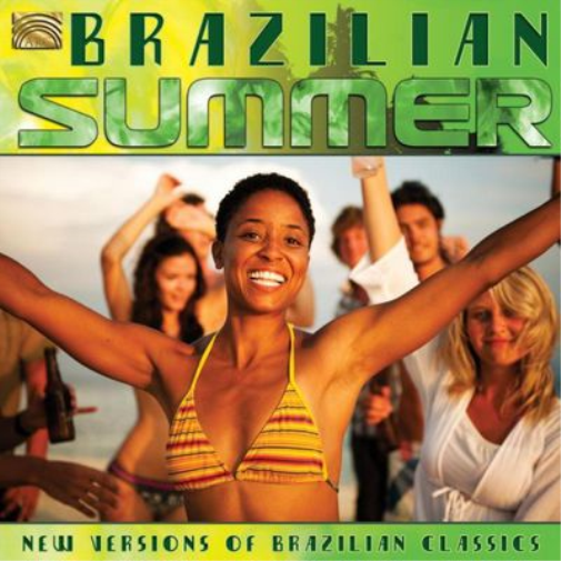 Brazilian Summer: New Versions of Brazilian Classics