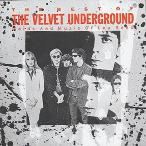 The Best of the Velvet Underground: Words and Music of Lou Reed