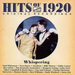 Hits of 1920's - 'Whispering'