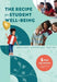 The Recipe for Student Well-Being: Five Key Ingredients for Social, Behavioral, and Academic Success (Your research-based recipe for thriving, successful students