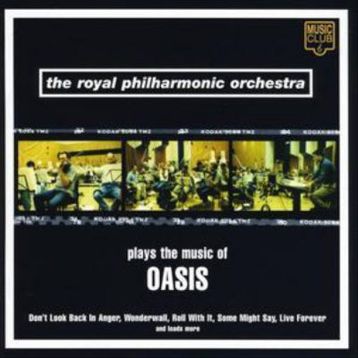 The Royal Philharmonic Orchestra: Plays The Music Of Oasis