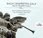 Bach-Trompeten-Gala - Volume 1
