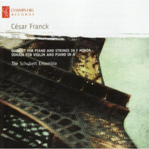 Cesar Franck: Quintet for Piano and Strings in F Minor/...: Quintet & Sonata