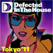 Defected in the House: Tokyo '11