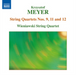 Krzysztof Meyer: String Quartets Nos. 9, 11 and 12