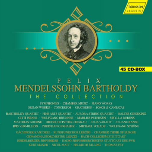 Felix Mendelssohn Bartholdy: The Collection