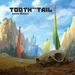 Tooth and Tail