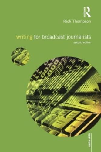 Writing for Broadcast Journalists