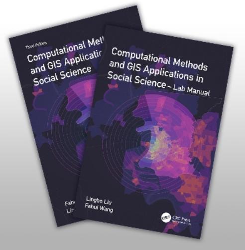 Computational Methods and GIS Applications in Social Sciences, Third Edition - Textbook and Lab Manual