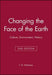 Changing the Face of the Earth