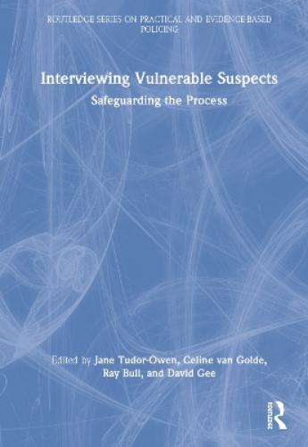 Interviewing Vulnerable Suspects