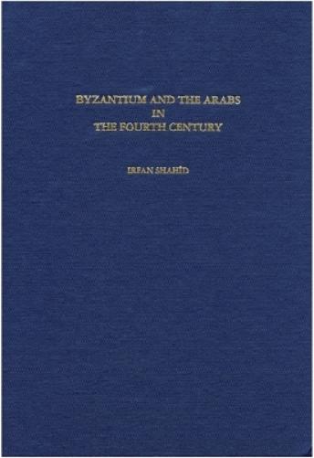 Byzantium and the Arabs in the Fourth Century