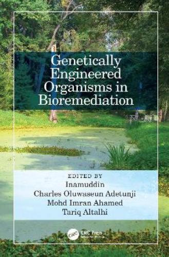 Genetically Engineered Organisms in Bioremediation