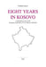 Eight Years in Kosovo