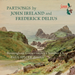 Partsongs By John Ireland and Frederick Delius