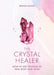The Crystal Healer