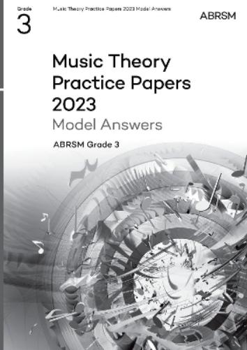 Music Theory Practice Papers Model Answers 2023, ABRSM Grade 3