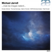 Michael Jarrell: ...mais Les Images Restent...