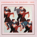 Underneath the Colours
