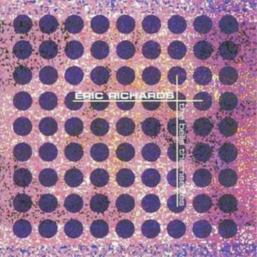 Eric Richards - The Bell Themselves