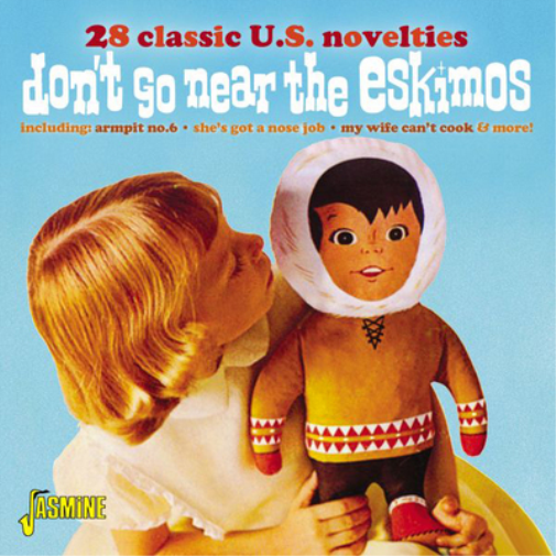 Don't Go Near the Eskimos: 28 Classic U.S. Novelties