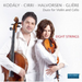 Kodaly/Cirri/Halvorsen/Gliere: Duos for Violin and Cello