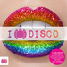 I Love Disco