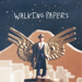 Walking Papers