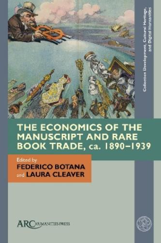The Manuscript and Rare Book Trade, 1890–1939