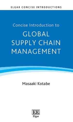 Concise Introduction to Global Supply Chain Management