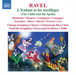 Ravel: L'enfant Et Les Sortileges