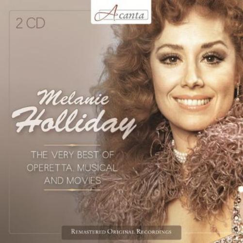 Melanie Holliday: The Very Best of Operetta, Musical and Movies