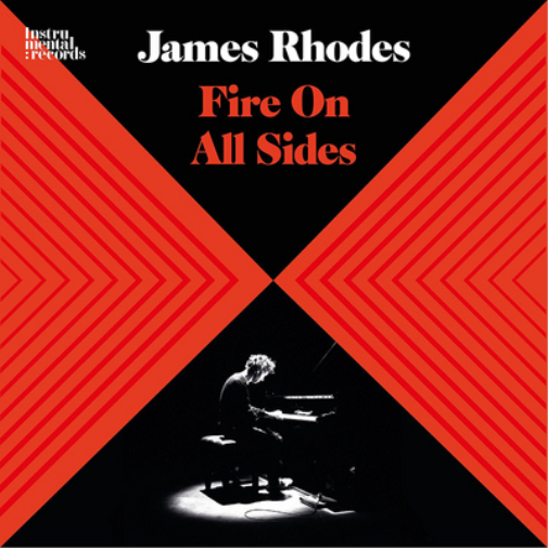James Rhodes: Fire On All Sides