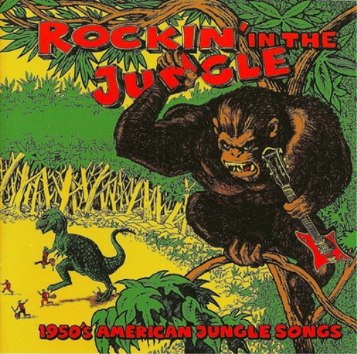 Rockin in the Jungle: 1950's American Jungle Songs