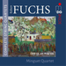 Robert Fuchs: Complete String Quartets
