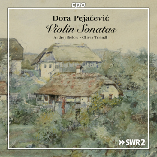 Dora Pejacevic: Violin Sonatas