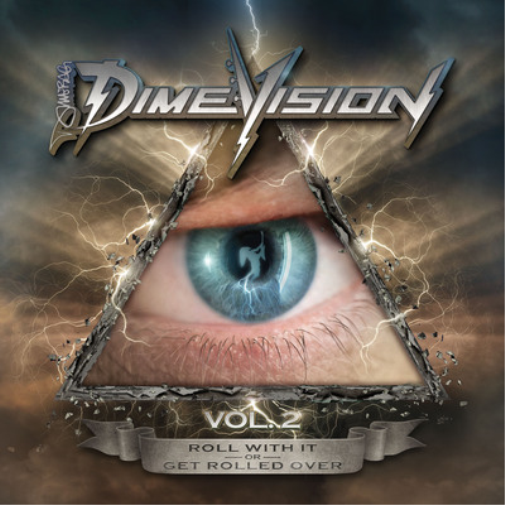 Dimevision: Roll With It Or Get Rolled Over