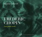 Frédéric Chopin: Late Piano Works