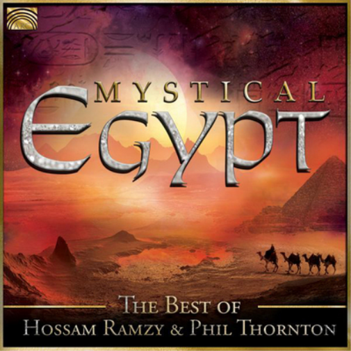 Mystical Egypt: The Best of Hossam Ramzy & Phil Thornton
