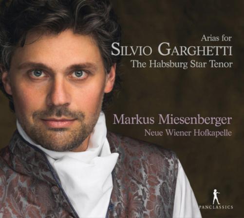 Markus Miesenberger: Arias for Silvio Garghetti: The Habsburg Star Tenor