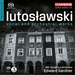 Lutoslawski: Vocal and Orchestral Works