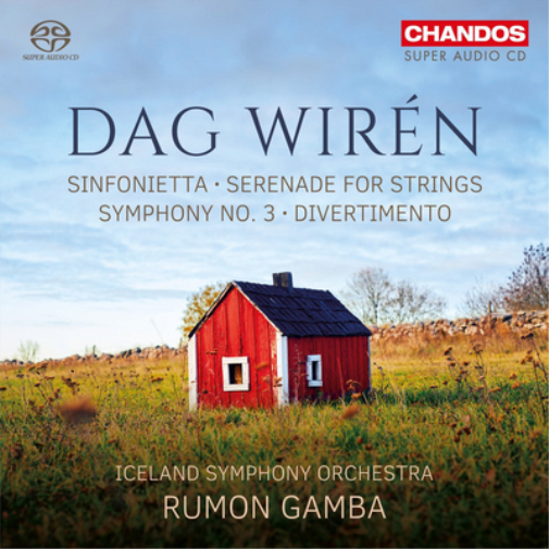 Dag Wirén: Sinfonietta/Serenade for Strings/Symphony No. 3/...