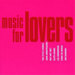 Music for Lovers
