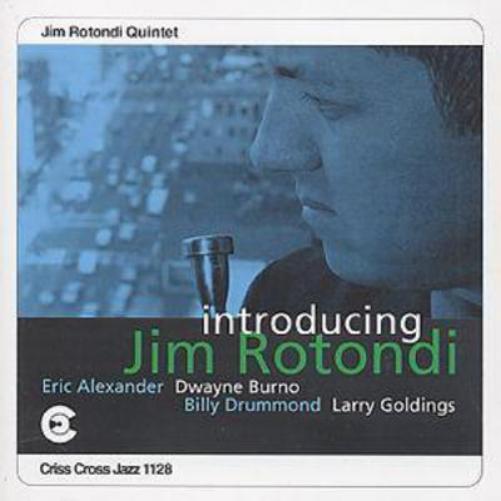 Introducing Jim Rotondi