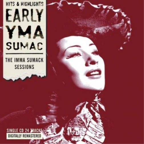 Early Yma Sumac: The Imma Sumack Sessions