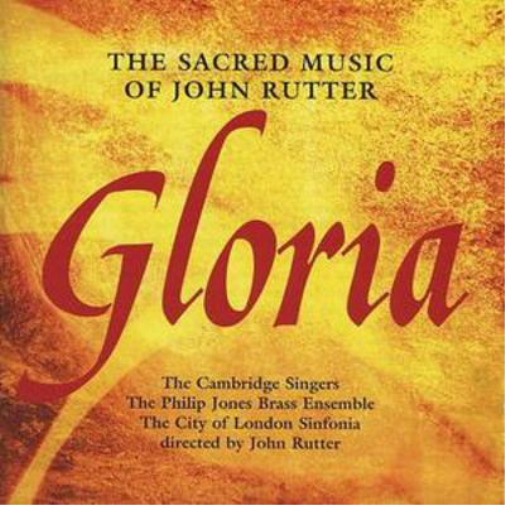 Gloria (Rutter, Cambridge Singers, City of London Sinfonia)